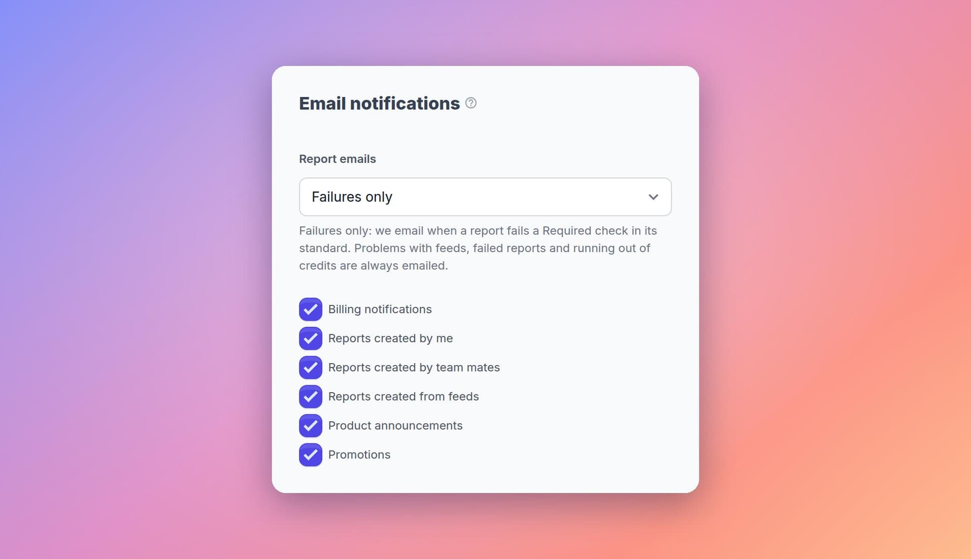 The Report emails setting in Profile and notifications, set to Failures only The Report emails setting in Profile and notifications, set to Failures only